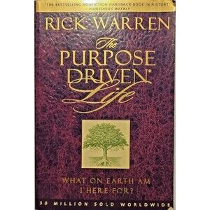 The Purpose Driven Life by Rick Warren a paperback book